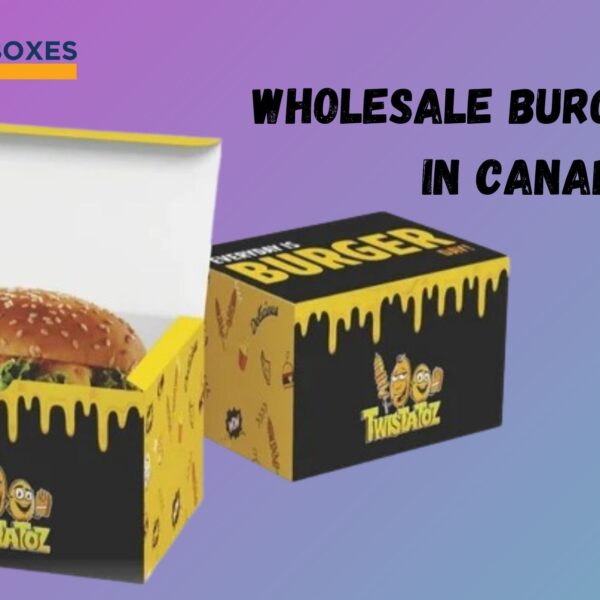But Why Should I Opt For Custom Burger Boxes?